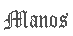 Manos