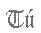 Tú