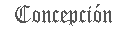 Concepción