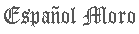 Español moro