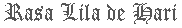 Rasa Lila de Hari