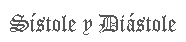 Sístole y diástole